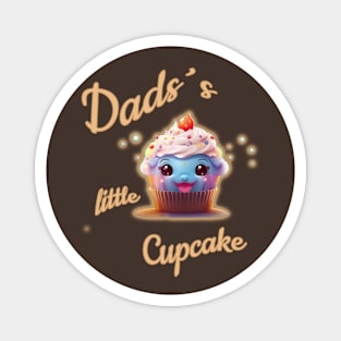 Dads´s little cupcake Magnet